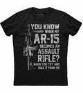 When My AR 15 Becomes An Assault Rifle. Funny Gun Owner Phrase
