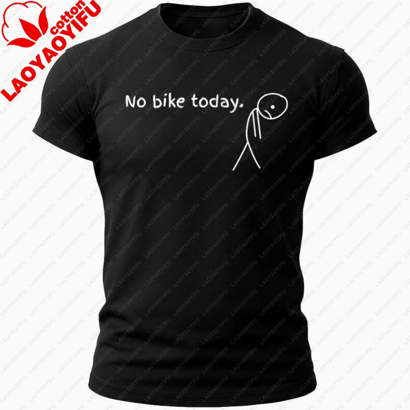 No Bike Today Shirt Funny Biker Tee