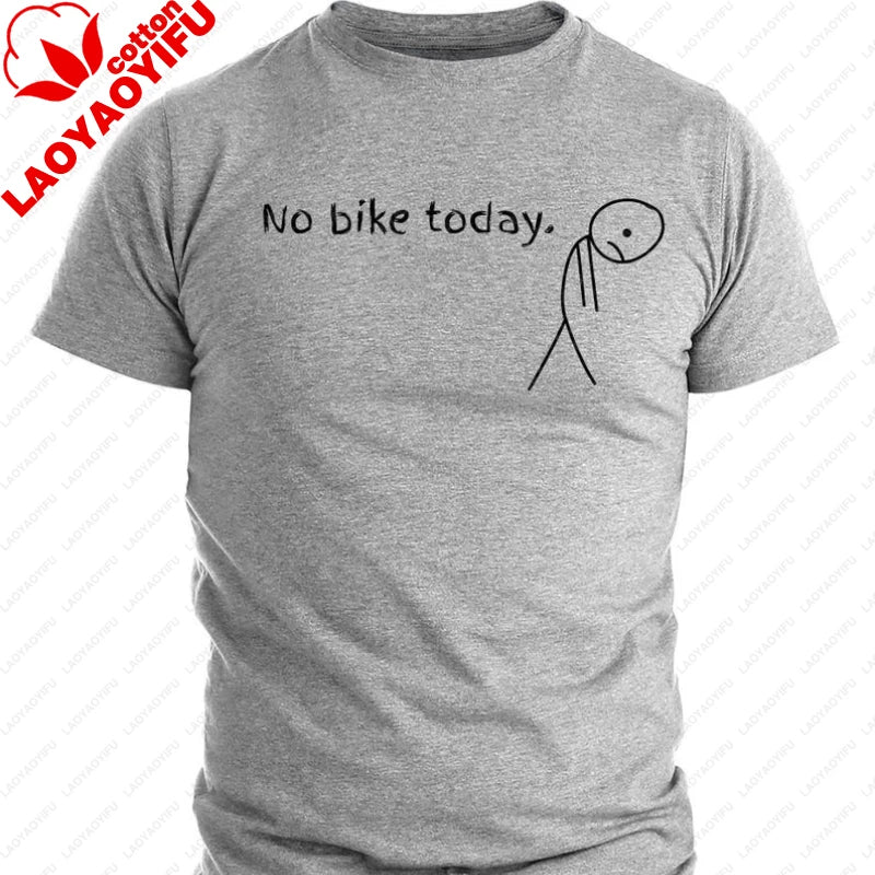 No Bike Today Shirt Funny Biker Tee
